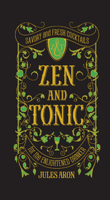 Zen and Tonic - Jules Aron