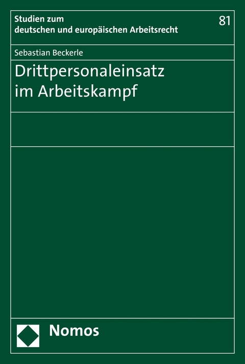 Drittpersonaleinsatz im Arbeitskampf - Sebastian Beckerle