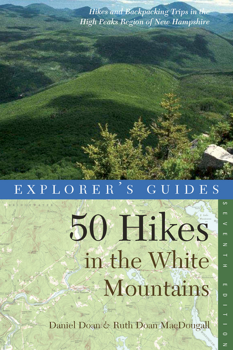Explorer's Guide 50 Hikes in the White Mountains - Daniel Doan, Ruth Doan MacDougall