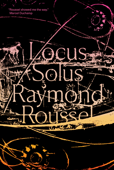 Locus Solus - Raymond Roussel