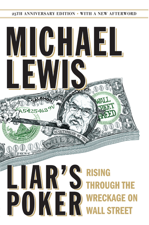 Liar's Poker (25th Anniversary Edition) - Michael Lewis