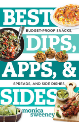 Best Dips, Apps, & Sides - Monica Sweeney