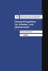 Handy-Klingelt&ouml;ne im Urheber- und Markenrecht - Richard Landfermann