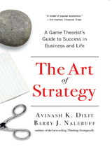 The Art of Strategy - Avinash K. Dixit, Barry J. Nalebuff