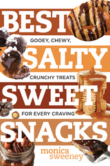 Best Salty Sweet Snacks - Monica Sweeney