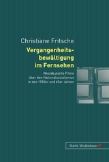 Vergangenheitsbewaeltigung im Fernsehen - Christiane Fritsche