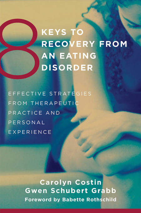 8 Keys to Recovery from an Eating Disorder - Carolyn Costin, Gwen Schubert Grabb