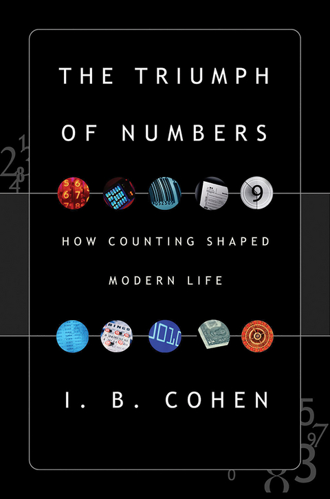 The Triumph of Numbers - I. Bernard Cohen