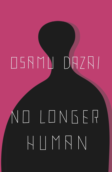 No Longer Human - Osamu Dazai