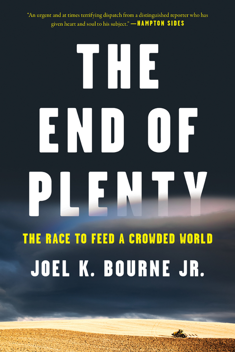 The End of Plenty - Joel K. Bourne