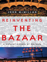 Reinventing the Bazaar - John McMillan
