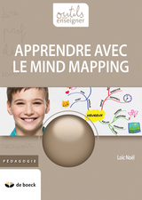 Apprendre avec le mind mapping - Lo&iuml;c No&euml;l