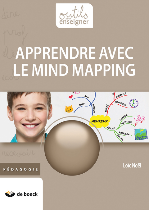 Apprendre avec le mind mapping - Lo&iuml;c No&euml;l