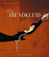 Das Abendkleid - Alexandra Black