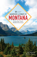 Backroads & Byways of Montana - Jeff Welsch, Sherry L. Moore