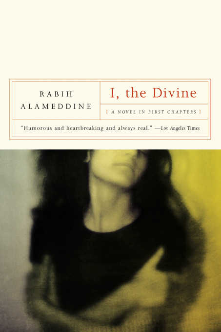 I, the Divine -  Rabih Alameddine