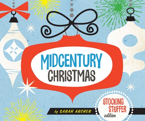 Midcentury Christmas Stocking Stuffer Edition - Sarah Archer