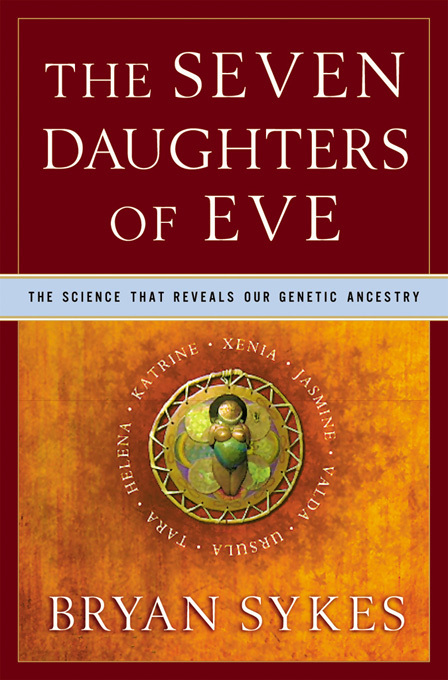 The Seven Daughters of Eve - Bryan Sykes