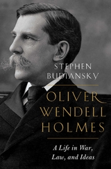 Oliver Wendell Holmes -  Stephen Budiansky