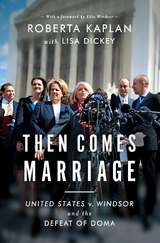Then Comes Marriage - Roberta Kaplan