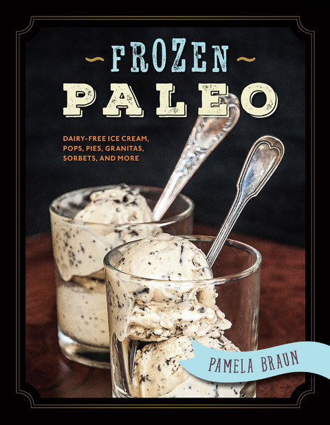 Frozen Paleo - Pamela Braun