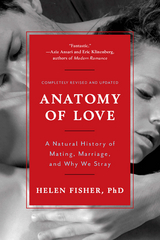 Anatomy of Love - Helen Fisher