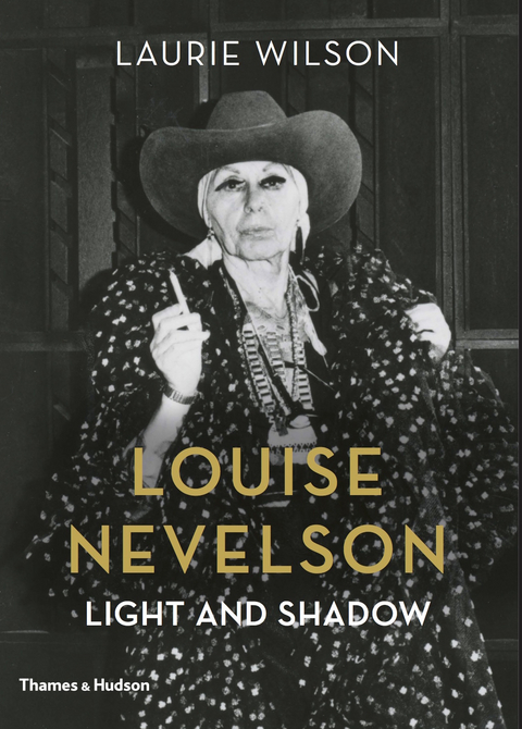 Louise Nevelson: Light and Shadow - Laurie Wilson
