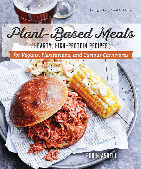 Plant-Based Meats - Robin Asbell