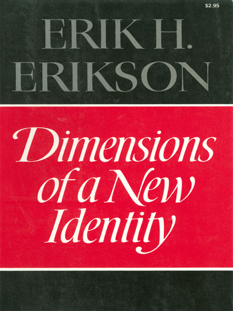 Dimensions of a New Identity - Erik H. Erikson