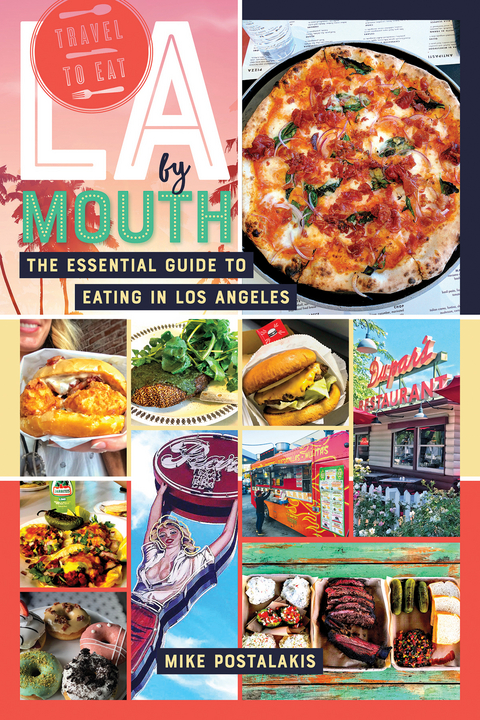 LA by Mouth - Mike Postalakis