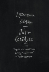 Literature Class, Berkeley 1980 - Julio Cort&aacute;zar