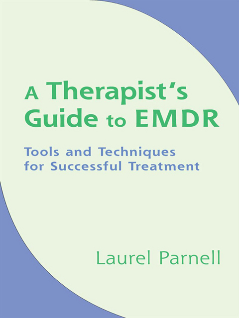 A Therapist's Guide to EMDR - Laurel Parnell