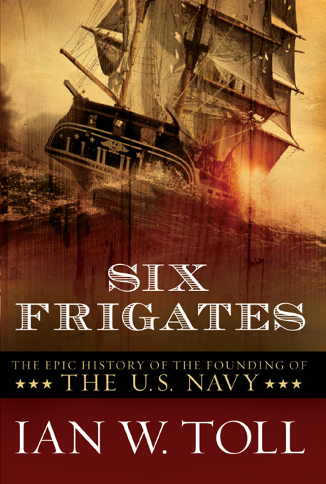 Six Frigates - Ian W. Toll