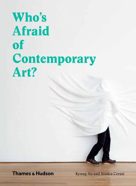 Who's Afraid of Contemporary Art? - Kyung An, Jessica Cerasi