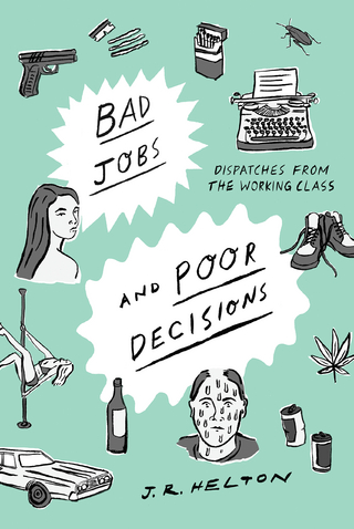 Bad Jobs and Poor Decisions