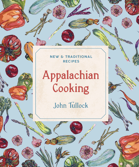 Appalachian Cooking - John Tullock