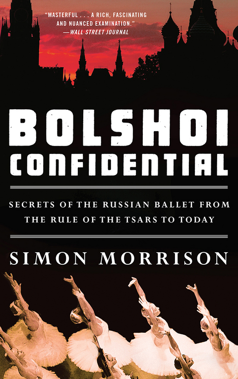 Bolshoi Confidential - Simon Morrison