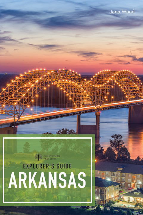 Explorer's Guide Arkansas - Jana Wood