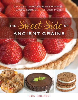 The Sweet Side of Ancient Grains
