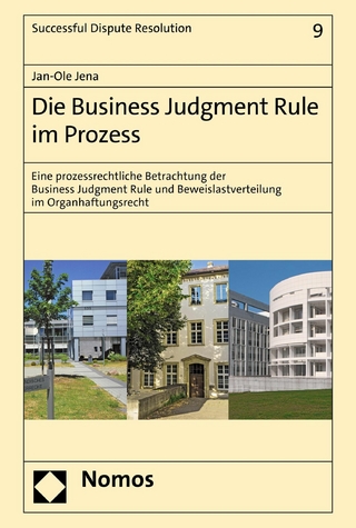 Die Business Judgment Rule im Prozess