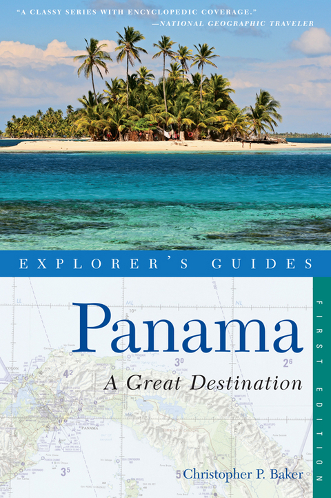 Explorer's Guide Panama: A Great Destination - Christopher P. Baker