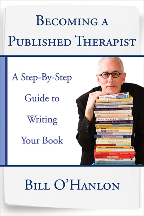 Becoming a Published Therapist - Bill O'Hanlon