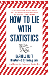 How to Lie with Statistics - Darrell Huff