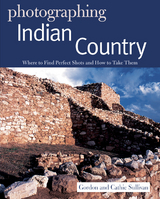 Photographing Indian Country - Gordon Sullivan