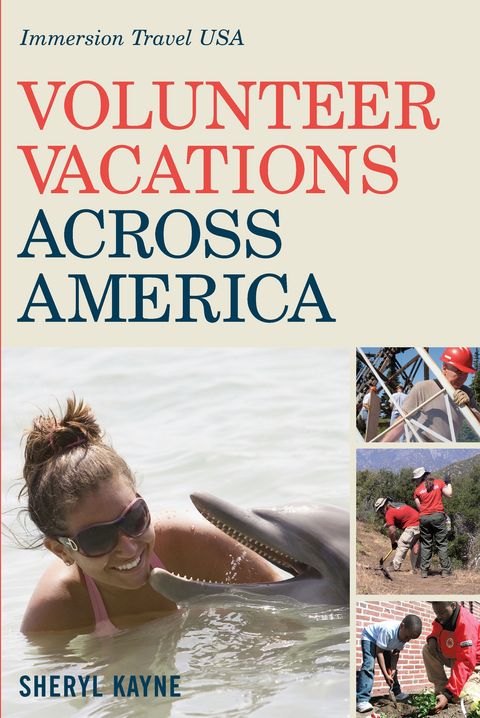 Volunteer Vacations Across America - Sheryl Kayne