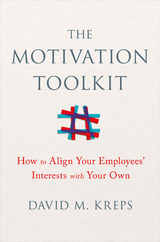 The Motivation Toolkit - David Kreps