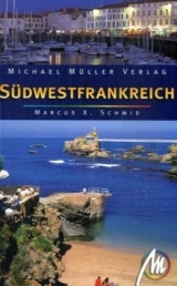S&uuml;dwestfrankreich - Marcus X Schmid