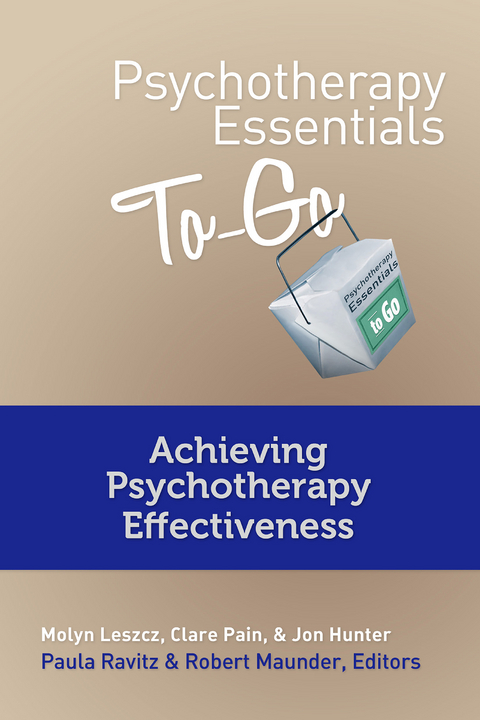 Psychotherapy Essentials To Go - Clare Pain, Molyn Leszcz, Jon Hunter, Paula Ravitz, Robert Maunder