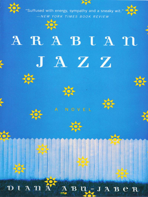 Arabian Jazz -  Diana Abu-Jaber