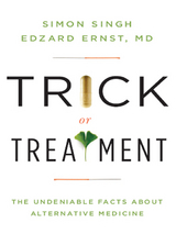 Trick or Treatment - Edzard Ernst, Simon Singh